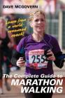 The Complete Guide to Marathon Walking Cover Image