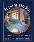 My Life with the Wave By Catherine Cowan, Mark Buehner (Illustrator) Cover Image