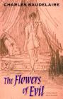 The Flowers of Evil (Wesleyan Poetry) By Charles Baudelaire, Keith Waldrop (Translator) Cover Image