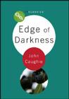 Edge of Darkness (BFI TV Classics) By John Caughie Cover Image