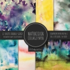 Watercolor Collage Paper for Scrapbooking: Abstract Paintings Colored Decorative Paper for Crafting By Crafty as Ever Cover Image