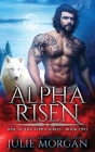 Alpha Risen By Julie Morgan Cover Image