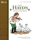 Joseph Haydn, The Merry Little Peasant By Opal Wheeler, Sybil Deucher, May Greenwalt (Illustrator) Cover Image