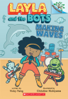 Making Waves: A Branches Book (Layla and the Bots #4) Cover Image