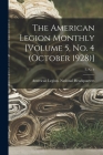The American Legion Monthly [Volume 5, No. 4 (October 1928)]; 5, no 4 Cover Image