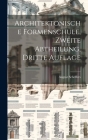Architektonische Formenschule, Zweite Abtheilung, Dritte Auflage Cover Image