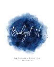 Budget It!: An Author's Book for Budgets Blue Version By Teecee Design Studio Cover Image