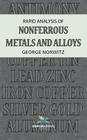 Rapid Analysis of Nonferrous Metals and Alloys By George Norwitz Cover Image