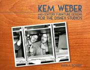 Kem Weber: Mid-Century Furniture Designs for the Disney Studios Cover Image