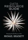 Data Resource Guide: Managing the Data Resource Data Cover Image