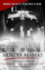 Murder Mamas By Ashley, Jaquavis Cover Image