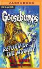Return of the Mummy (Classic Goosebumps #18) By R. L. Stine, Kirby Heyborne (Read by) Cover Image
