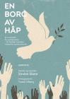 En borg av håp: et musikkspill for gudstjenesten (KORNOTE) By Sindre Skeie, Trond Gilberg (Arranged by) Cover Image