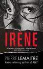 Irene: The Commandant Camille Verhoeven Trilogy Cover Image