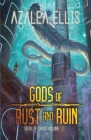 Gods of Rust and Ruin By Azalea Ellis Cover Image