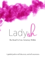 Ladyish The Road To You: A Journey Within: A guided path to self-discovery and self-awareness. Cover Image