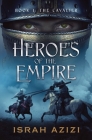 Heroes of the Empire: Book 1: The Cavalier By Israh Azizi Cover Image