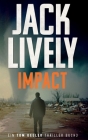 Impact: Ein Tom Keeler Thriller buch 6 By Jack Lively Cover Image