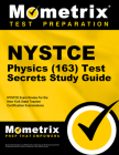 NYSTCE Physics (163) Secrets Study Guide: NYSTCE Test Review for the New York State Teacher Certification Examinations By Mometrix New York Teacher Certification (Editor) Cover Image