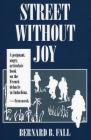 Street Without Joy: The French Debacle in Indochina By Bernard B. Fall Cover Image