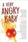 A Very Angry Baby: The Anthology By Nicola Mason (Editor) Cover Image