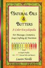Natural Oils & Butters: A Color Encyclopedia Cover Image