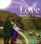 Love Without Wings: an Adoption Fairytale Cover Image