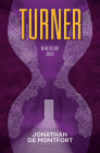 Turner By Jonathan de Montfort Cover Image