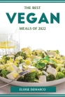 The Best Vegan Meals of 2022 Cover Image