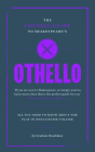 Shakespeare's Othello (The Connell Guide To ...) By Graham Bradshaw Cover Image