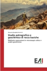 Studio petrografico e geochimico di rocce basiche By Pinuccia Rosadele Forciniti Cover Image