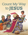 Count My Way to Jesus (Bible Storybook Series) Cover Image