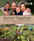 Better Together: Creating Community in an Uncertain World (Orca Footprints #13) Cover Image