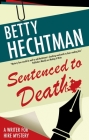 Sentenced to Death By Betty Hechtman Cover Image