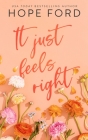 It Just Feels Right: Special Edition Cover Cover Image