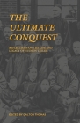 The Ultimate Conquest: Reflections on the Life and Legacy of Hudson Taylor By Stephanie Quick (Contribution by), Nikolai Boyadjiev (Contribution by), Jeff Henderson (Contribution by) Cover Image