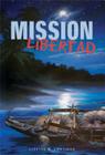 Mission Libertad By Lizette Lantigua Cover Image