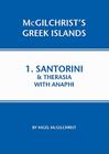 Santorini & Therasia with Anaphi (McGilchrist's Greek Islands #1) By Nigel McGilchrist Cover Image