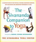 Sivananda Companion to Yoga: Sivananda Companion to Yoga By Sivanda Yoga Center Cover Image