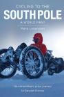 Cycling to the South Pole: A World First Cover Image