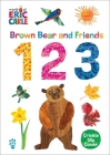 Brown Bear and Friends 123 (World of Eric Carle) (The World of Eric Carle) Cover Image