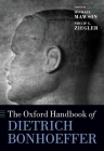 The Oxford Handbook of Dietrich Bonhoeffer (Oxford Handbooks) Cover Image