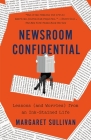 Newsroom Confidential: Lessons (and Worries) from an Ink-Stained Life Cover Image