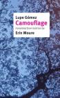 Camouflage By Lupe Gomez, Erin Moure (Translator) Cover Image