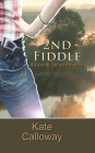 2nd Fiddle By Kate Calloway Cover Image