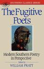 The Fugitive Poets: Modern Southern Poetry (Southern Classics) Cover Image