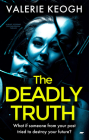 The Deadly Truth: A Heart-Stopping Psychological Thriller Cover Image