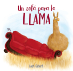 Un Sofá Para La Llama (Spanish Edition) By Leah Gilbert Cover Image