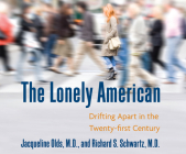 The Lonely American: Drifting Apart in the Twenty-First Century Cover Image