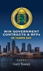 Win Government Contracts & RFPs In Tampa Cover Image